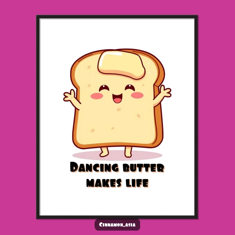 Funny Toast Dancer Poster: Joyful Buttered Slice Pose, Whimsical Wall Art, Perfect Funny Gift!